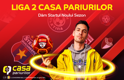 Liga 2 Casa Pariurilor revine! Cum câștigi pariuri gratuite etapă de etapă