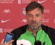 Moment amuzant la conferința de presă a lui Jurgen Klopp: „Mă sună dentistul”