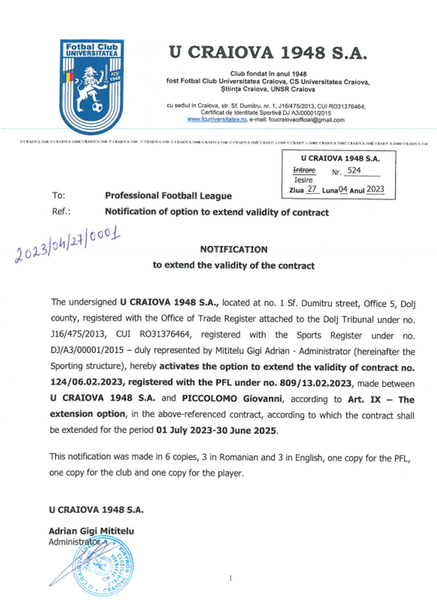 Facsimilul cu notificarea privind activarea opțiunii de prelungire pentru încă doi ani contractului, 1 iulie 2023-30 iunie 2025 Impresarul lui Giovanni Piccolomo atacă dur FCU Craiova: „Amatori și bandiți” » Adrian Mititelu: „Declarații iresponsabile” + documentele cu care se apără