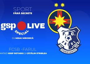 FCSB - Farul Constanța, la GSP Live Special » Roș-albaștrii vin după dezamăgirea din Conference League