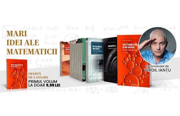 Pasionat de matematică? ”Mari idei ale matematicii”, o colecție de nelipsit din biblioteca ta
