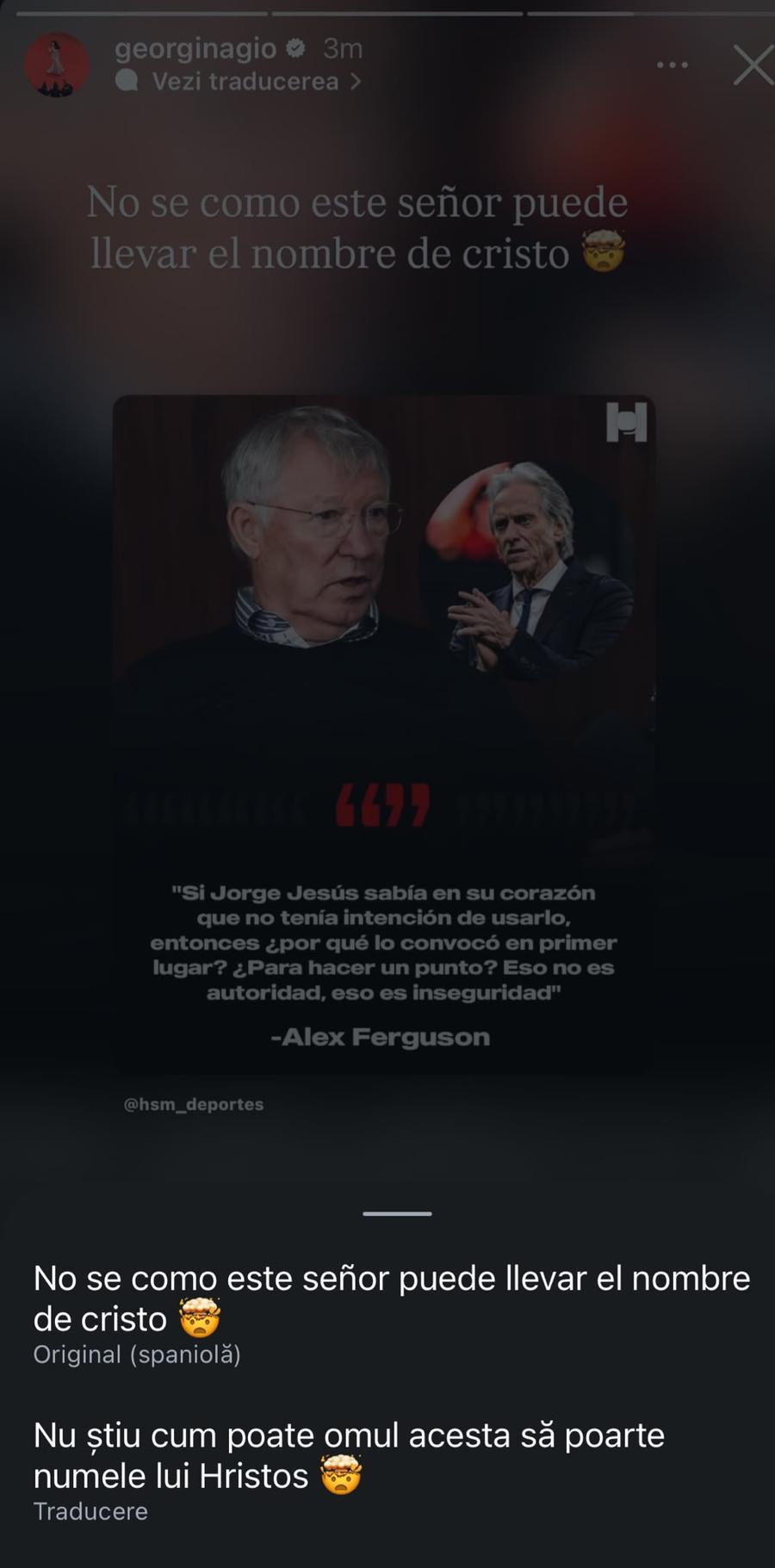 Postarea Georginei din secțiunea „Insta Story”, care a fost ulterior ștearsă Georgina a intervenit în scandalul Ronaldo - Jorge Jesus! A șters însă mesajul după doar 3 minute