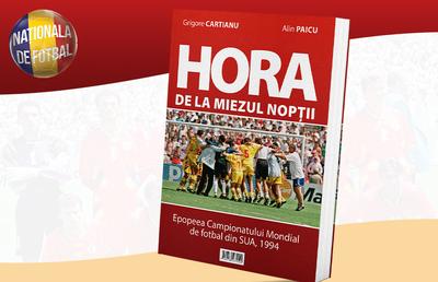 Hora de la miezul nopții – o carte memorabilă despre Campionatul Mondial de fotbal din SUA