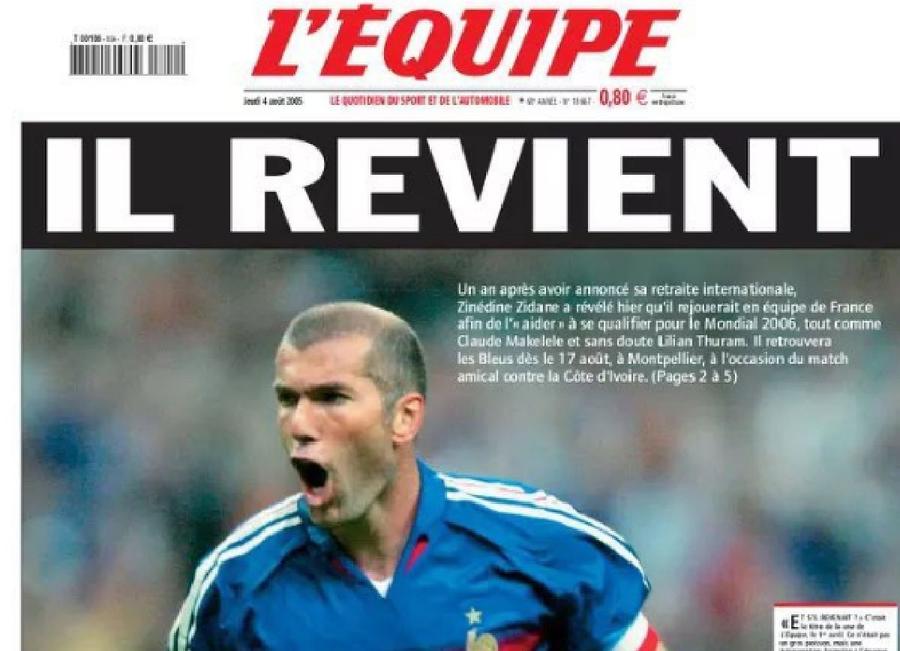 L'Équipe și prima pagină dedicată lui Zinedine Zidane, în 2005 „Se întoarce!” » După 18 ani, L’Equipe a refăcut o primă pagină memorabilă: reverență pentru unul dintre cei mai mari sportivi ai planetei