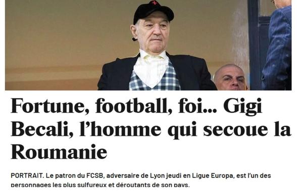 „Vituperant și volubil, și-a insultat și mituit adversarii” » Înainte de Lyon - FCSB, Journal du Dimanche i-a făcut portretul lui Gigi Becali: „În spatele extremistului Becali există Gigi”