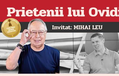 Emisiunea „Prietenii lui Ovidiu” - In memoriam Mihai Leu (1968–2025)