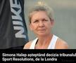 Haz de necaz în așeptarea verdictului pentru Simona Halep