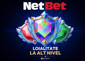 Loialitate la alt nivel – noul program de fidelitate NetBet
