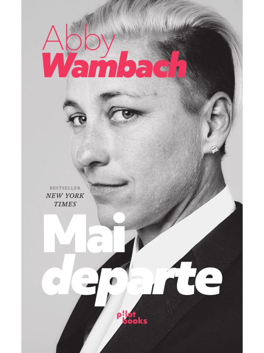 Revolta fetei cu dublă personalitate: cine este Abby Wambach, campioana care a învins suferința