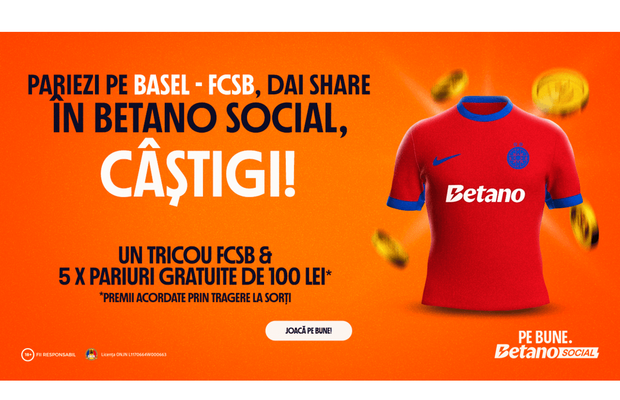 Giveaway Basel - FCSB: distribuie pariul tău în Betano Social și fii RECOMPENSAT Pe Bune