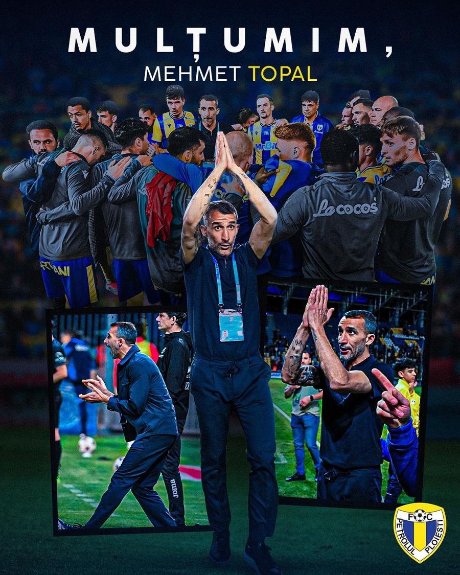 Mehmet Topal nu mai este antrenorul celor de la Petrolul Echipa din Superliga a anunțat plecarea antrenorului