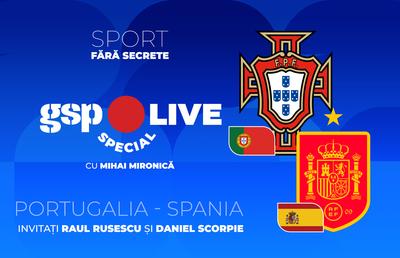 Portugalia - Spania, duel de neratat în „optimi” » Comentăm la GSP Live Special cu Mironică, Rusescu și Scorpie