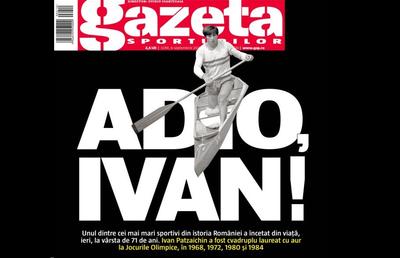 Ediție specială a Gazetei pentru Ivan Patzaichin la toate chioșcurile din țară! 10 pagini despre legendarul sportiv român și copertă-omagiu