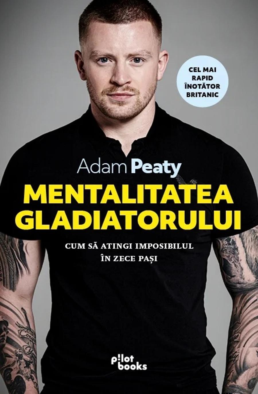 Adam Peaty dezvăluie într-o carte modernă cum a ajuns triplu campion olimpic și ce reguli a respectat