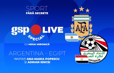 Argentina - Egipt, meci pentru un loc în sferturi » Mihai Mironică vine cu o nouă ediție GSP Live Special