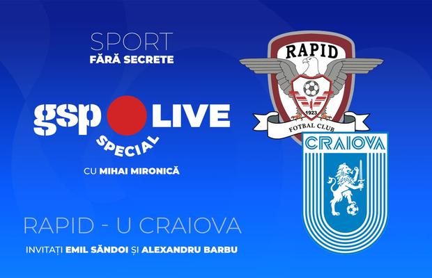 Rapid - Universitatea Craiova » Primele două clasate din Superliga se întâlnesc în Giulești. Comentăm cu Emil Săndoi și Alexandru Barbu