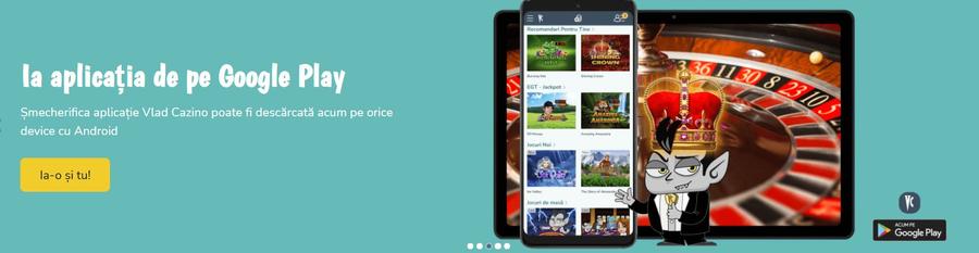 Vlad Cazino App, disponibilă în Google Magazin Play
