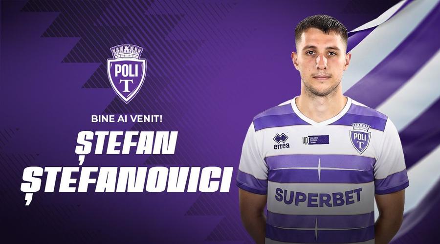 Ștefan Ștefanovici (24 de ani) Timișoara continuă campania de transferuri: fostul căpitan al Poli Iași a semnat cu echipa lui Dan Alexa + 3 plecări dintr-un foc