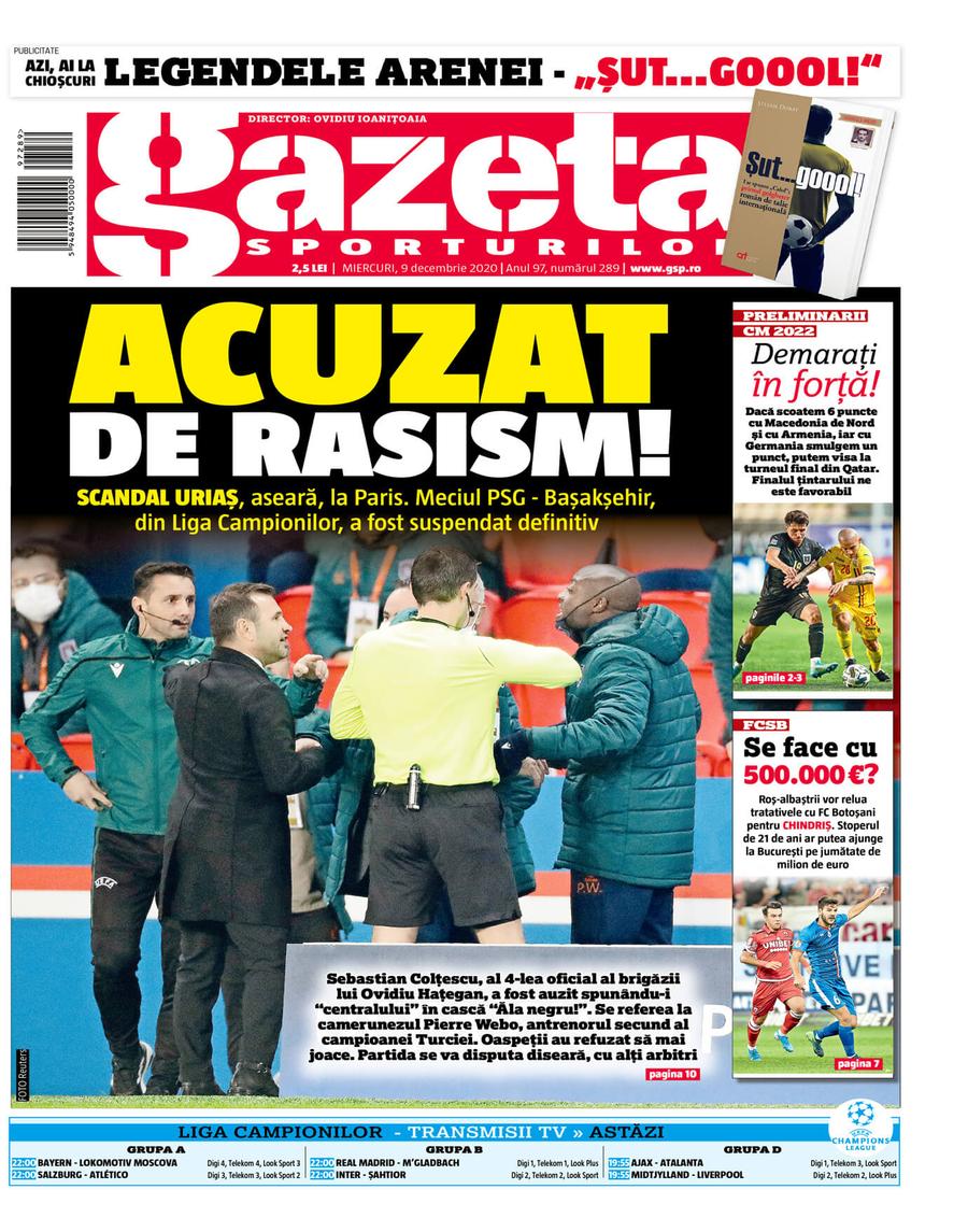 Prima pagină a Gazetei Sporturilor de miercuri, 9 decembrie Sebastian Colțescu, derapaj rasist în Liga Campionilor » Ce au scris marile ziare ale lumii pe prima pagină după scandalul de la PSG - Bașakșehir