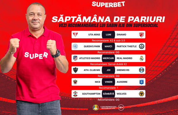 Săptămâna de pariuri începe cu recomandările lui Sabin Ilie din SuperSocial