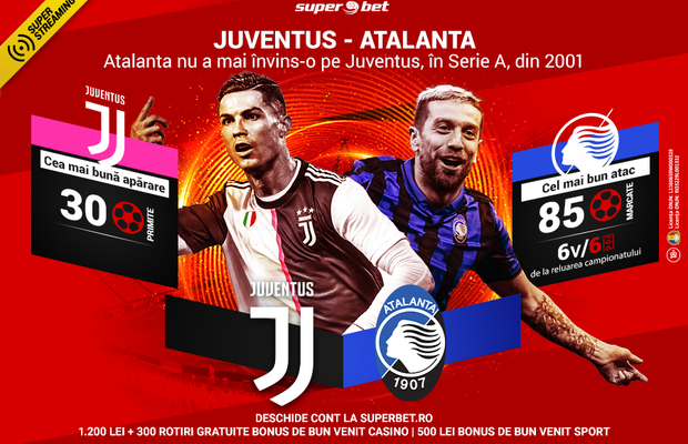 SuperMeci în Serie A! Atalanta nu a mai învins-o pe Juventus, în campionat, din 2001