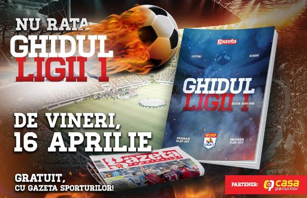 Ghidul Ligii 1 Casa Pariurilor gratuit cu Gazeta Sporturilor