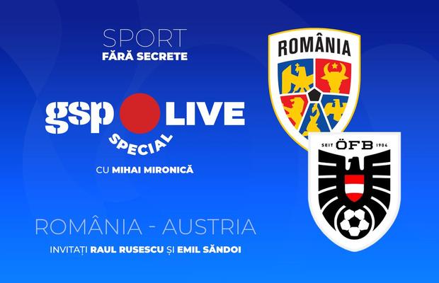 Toate reacțiile după România - Austria și o victorie EPICĂ