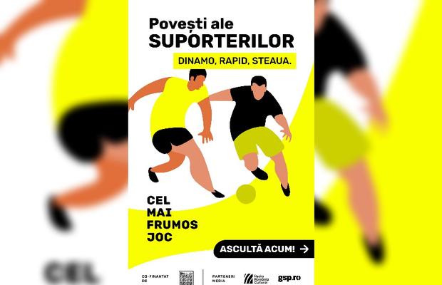 S-a lansat „Cel mai frumos joc”, un podcast despre fotbal » În primul sezon sunt poveștile suporterilor lui Dinamo Rapid, Steaua