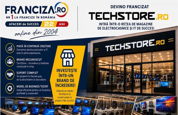 Deschide un magazin de electrocasnice în franciză TECHSTORE.Ro