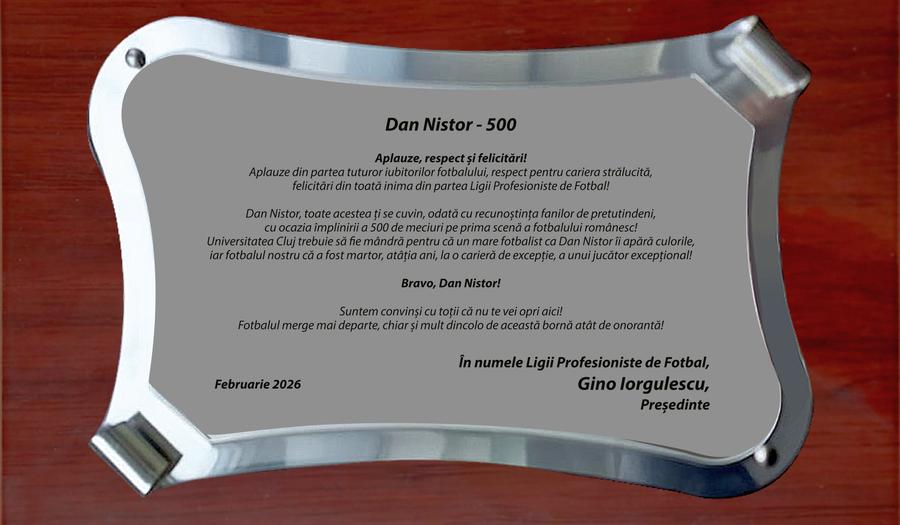 Mesajul președintelui Gino Iorgulescu Dan Nistor, 500 de meciuri în Superligă! Un singur fotbalist îl depășește în toată istoria fotbalului românesc