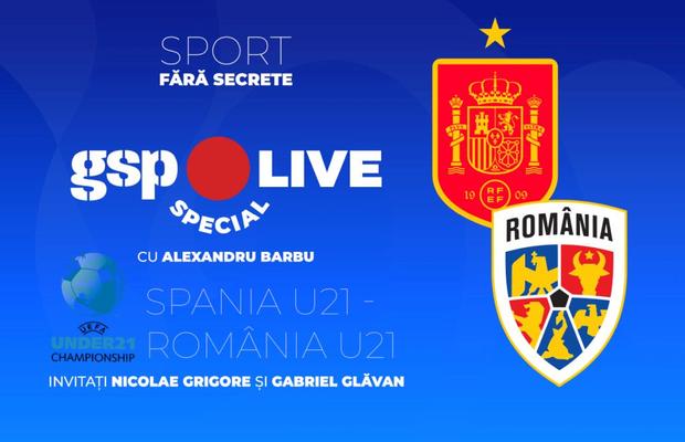 Am analizat Spania U21 - România U21 2-1 la GSP Live Special