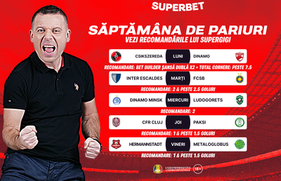 Începe săptămâna de pariuri cu recomandările lui SuperGigi