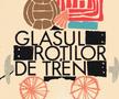 Prima ediție a cărții „Glasul roților de tren”