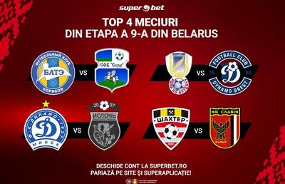 Top 4 meciuri din etapa a 9-a din Belarus.