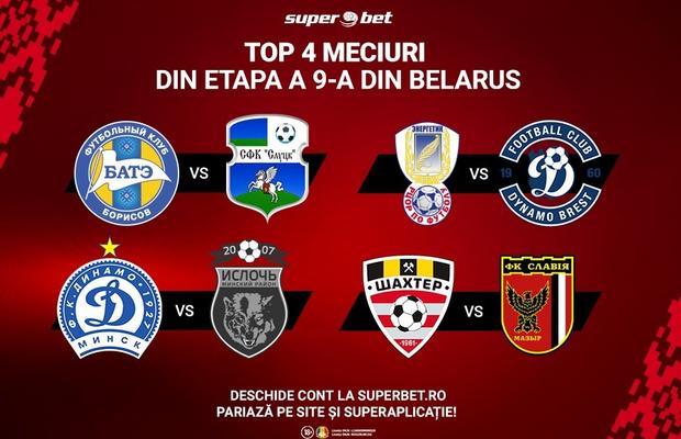 Top 4 meciuri din etapa a 9-a din Belarus.