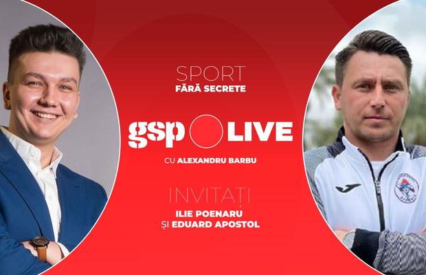 Ilie Poenaru și Eduard Apostol la GSP Live