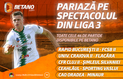 Maraton de fotbal pe Betano în Liga 3! Pariază pe toate duelurile celui de-al treilea eșalon