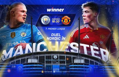 Manchester City - Manchester United, derby-ul etapei în Premier League