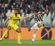 Juventus - Villarreal / 16 martie 2022
