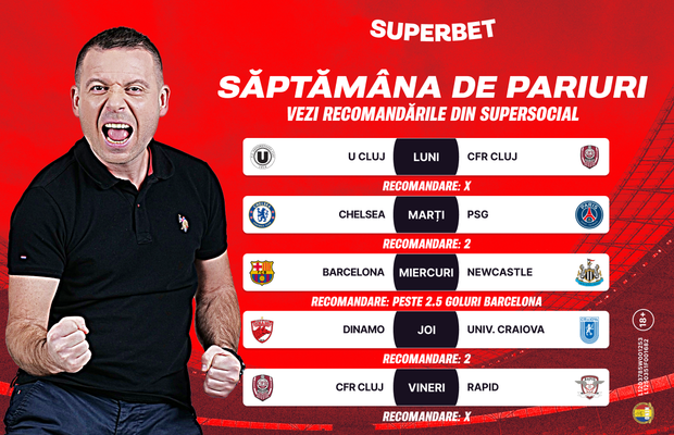 Săptămâna de pariuri începe în forță! Verifică recomandările din SuperSocial