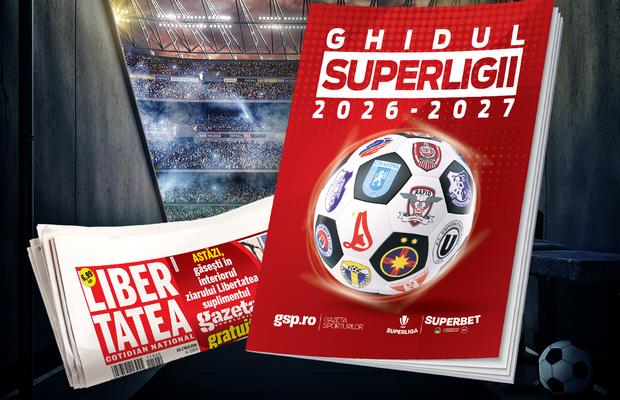 Apare „Ghidul Superligii” 2026-2027 » Distribuit gratuit cu Libertatea, sâmbătă, pe 18 iulie