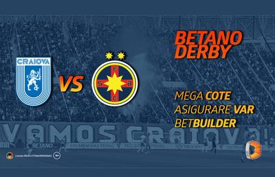 Craiova - FCSB se joacă duminică! Oferte speciale și modalități inedite de câștig pe Betano!