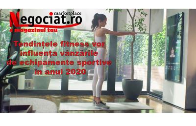 Studiu Merketplace negociat.ro - Tendințele fitness vor influența vânzările de echipamente sportive în anul 2020