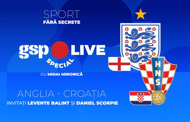 Anglia - Croația, în grupele Campionatului Mondial » Mihai Mironică vine cu o nouă ediție GSP Live Special