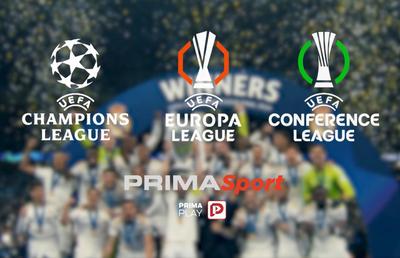 Prima Sport își consolidează poziția de lider în transmisiunile sportive: UEFA Champions League, UEFA Europa League și UEFA Conference League vor fi transmise în următorii trei ani