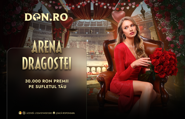 Arena Dragostei: pasiunea joacă în echipă cu strategia la Don.ro!