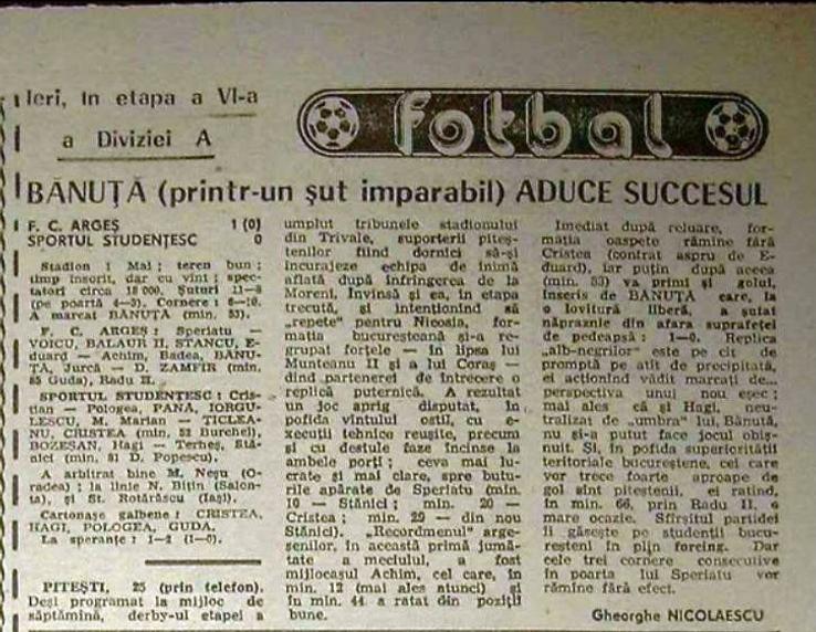 „Hagi, neutralizat de «umbra» lui, Bănuță, nu și-a putut face jocul obișnuit”, scria Gheorghe Nicolaescu în cronica partidei din „Sportul”, pe 26 sptembrie 1986.