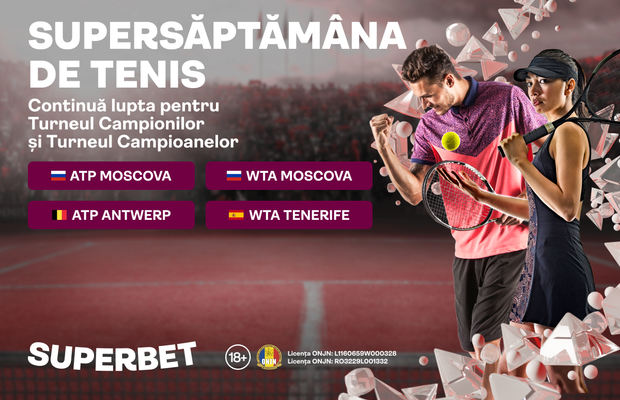 SuperSăptămâna de Tenis pe Superbet: penultima turnantă înaintea Turneelor Campionilor!