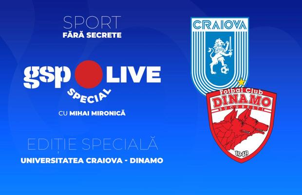 Universitatea Craiova - Dinamo » E derby și în studio! Analizăm meciul cu Florin Matache și Pavel Badea la GSP Live Special