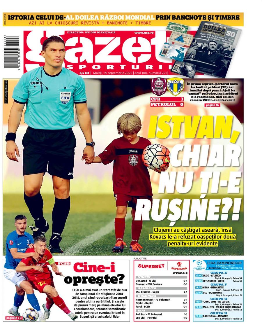 Prima pagina a Gazetei, după arbitrajul catastrofal al lui Kovacs în CFR Cluj - Petrolul: „Istvan, chiar nu ți-e rușine?!”